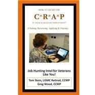 How to Avoid the Crap in Your Search for Employment by Stein, Tom; Wood, Greg, 9781500513986