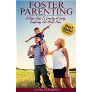 Foster Parenting by Siegmund, Linda, 9781505323986