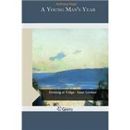 A Young Man's Year by Hope, Anthony, 9781507543986