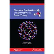 Chemical Applications of Symmetry and Group Theory by Ameta; Rakshit, 9781771883986