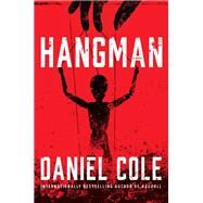 Hangman by Cole, Daniel, 9780062653987