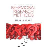 Introduction to Behavioral Research Methods by Leary, Mark R., 9780205203987