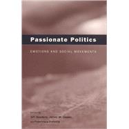 Passionate Politics by Goodwin, Jeff, 9780226303987