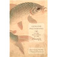 Genuine Pretending by Moeller, Hans-Georg; D'ambrosio, Paul J., 9780231183987