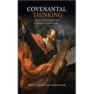 Covenantal Thinking by Paul E. Nahme, 9781487503987