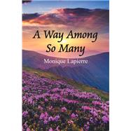 A Way Among So Many by Lapierre, Monique, 9781543483987