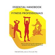 Essential Handbook for Fitness Professionals by Mitchell, Ying; Lillie, Tia, 9781667853987