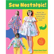Sew Nostalgic! by Kelsey Swarthout, 9798890033987