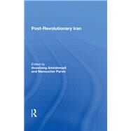 Postrevolutionary Iran by Amirahmadi, Hooshang; Parvin, Manoucher, 9780367283988