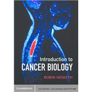 Introduction to Cancer Biology by Hesketh, Robin, 9781107013988