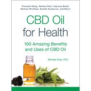 Cbd Oil for Health by Ross, Michele, 9781507213988