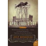 April Fool's Day by Novakovich, Josip, 9780060583989