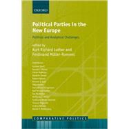 Political Parties in the New Europe Political and Analytical Challenges by Luther, Kurt Richard; Mller-Rommel, Ferdinand, 9780199283989