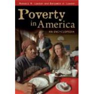 Poverty in America : An Encyclopedia by Lawson, Russell M., 9780313333989