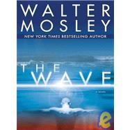 The Wave by Mosley, Walter, 9780786283989
