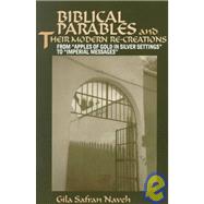 Biblical Parables and Their Modern Re-Creation: From 