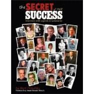 The Secret of Their Success: Interviews With Legends & Luminaries by Prelutsky, Burt, 9781934443989