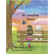 My Sunshine Space by Rich, M.E.; Dunlap, E., 9798350913989