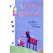 Falling For Rapunzel by Wilcox, Leah (Author); Monks, Lydia (Illustrator), 9780142403990