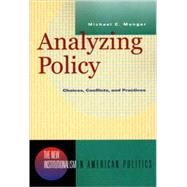 Analyzing Policy Choices, Conflicts, and Practices by Munger, Michael C., 9780393973990