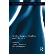 Civility, Religious Pluralism and Education by Biondo; Vincent, 9780415813990