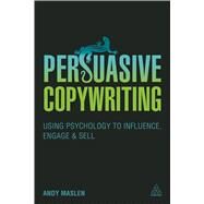 Persuasive Copywriting by Maslen, Andy, 9780749473990