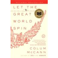 Let the Great World Spin by McCann, Colum, 9780812973990