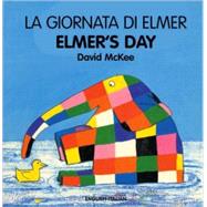 Elmer's Day (EnglishItalian) by McKee, David; Umicini, Roberta, 9781840593990