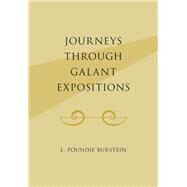Journeys Through Galant Expositions by Burstein, L. Poundie, 9780190083991