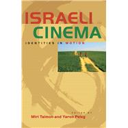 Israeli Cinema by Talmon, Miri; Peleg, Yaron, 9780292743991