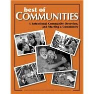 Intentional Community Overview and Starting a Community by Kozeny, Geoph; Schaub, Laird; Christian, Diana Leafe; Miller, Timothy; Ludwig, Ma'ikwe, 9781502513991