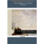 Irish Books and Irish People by Gwynn, Stephen Lucius, 9781507703991