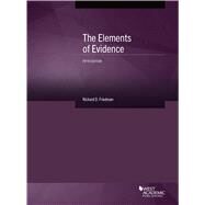 The Elements of Evidence(American Casebook Series) by Friedman, Richard D., 9781647083991