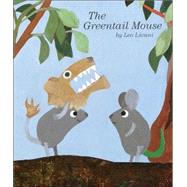 The Greentail Mouse by LIONNI, LEO, 9780375823992