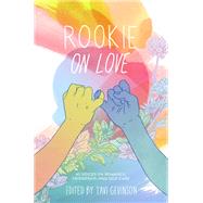 Rookie on Love by Gevinson, Tavi, 9780448493992