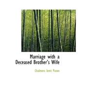 Marriage with a Deceased Brothera++S Wife by Paton, Chalmers Izett, 9780554703992