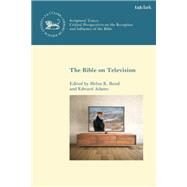 The Bible on Television by Bond, Helen K.; Adams, Edward, 9780567673992
