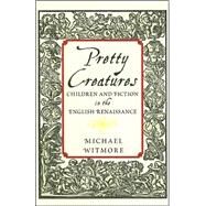 Pretty Creatures by Witmore, Michael, 9780801443992