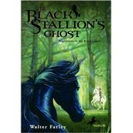 The Black Stallion's Ghost by Farley, Walter, 9780808543992