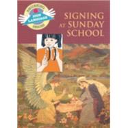 Signing at Sunday School by Schneider, Jane; Krasnik, Marina; Kifer, Kathy, 9780931993992