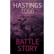 Hastings 1066 by Trigg, Jonathan, 9781459733992