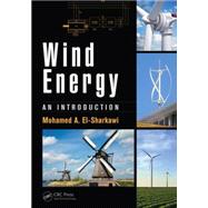 Wind Energy: An Introduction by El-Sharkawi; Mohamed, 9781482263992