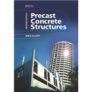 Precast Concrete Structures, Second Edition by Elliott; Kim S., 9781498723992