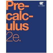 Precalculus 2e by OpenStax by OpenStax, 9781711493992