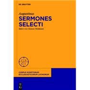 Sermones selecti by Augustine, Saint, Bishop of Hippo; Weidmann, Clemens, 9783110333992