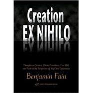 Creation Ex Nihilo by Fain, Benjamin; Setbon, Jessica; Schmidt, Shira Leibowitz, 9789652293992