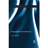 Responsible Tourist Behaviour by Weeden; Clare, 9780415573993