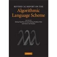 Revised [6] Report on the Algorithmic Language Scheme by Edited by Michael Sperber , R. Kent Dybvig , Matthew Flatt , Anton van Straaten , Robby Findler , Jacob Matthews, 9780521193993