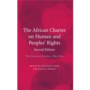 The African Charter on Human and Peoples' Rights: The System in Practice 1986–2006 by Edited by Malcolm Evans , Rachel Murray, 9780521883993