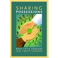 Sharing Possessions by Johnson, Luke Timothy, 9780802803993